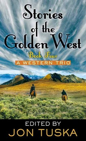 Book 4: Stories of the Golden West: A Western Trio image number 0
