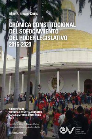 Cr&oacute;nica Constitucional del Sofocamiento del Poder Legislativo 2016-2020 image number 0