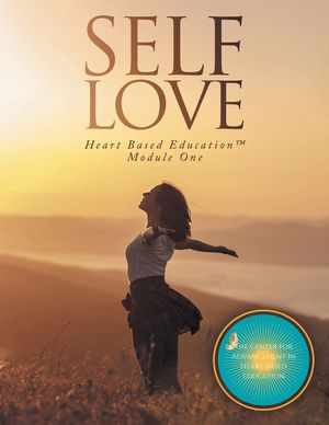 Self Love: Heart Based Education Module One image number 0