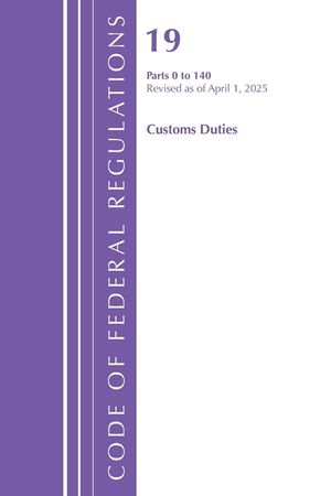 Code of Federal Regulations, Title 19 Customs Duties 0 - 140 image number 0