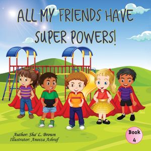 All My Friends Have Super Powers! image number 0