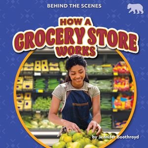 How a Grocery Store Works image number 0