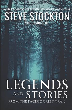Legends and Stories: From the Pacific Crest Trail image number 0