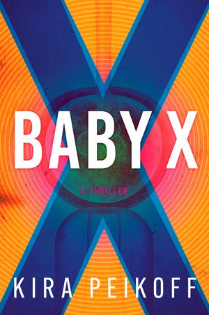 Baby X: A Thriller image number 0