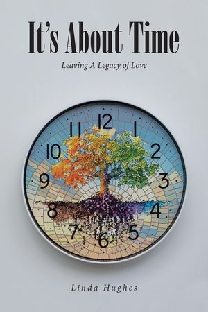 It's About Time: Leaving A Legacy of Love image number 0