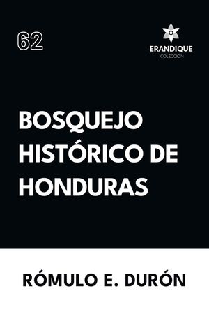 Bosquejo Hist&oacute;rico de Honduras image number 0