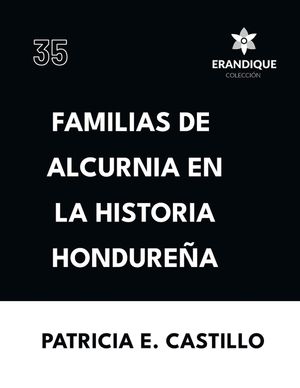Familias de Alcurnia en la Historia Hondure&ntilde;a image number 0