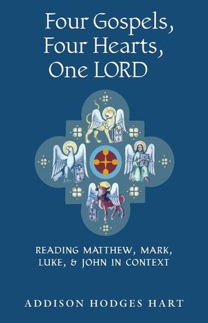 Four Gospels, Four Hearts, One Lord: Reading Matthew, Mark, Luke, & John in Context image number 0