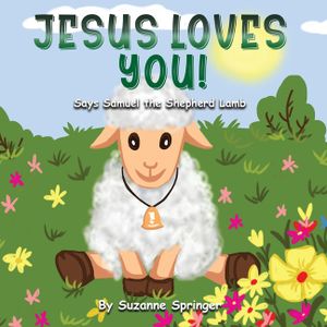 "Jesus Loves You!": Says Samuel the Shepherd Lamb image number 0