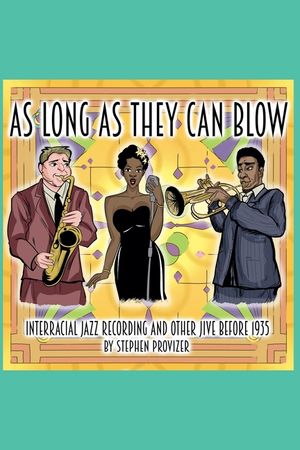 As Long As They Can Blow. Interracial Jazz Recording And Other Jive Before 1935 image number 0