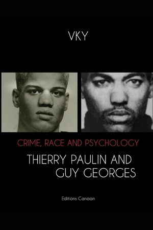 Crime, Race and Psychology Thierry Paulin and Guy Georges image number 0