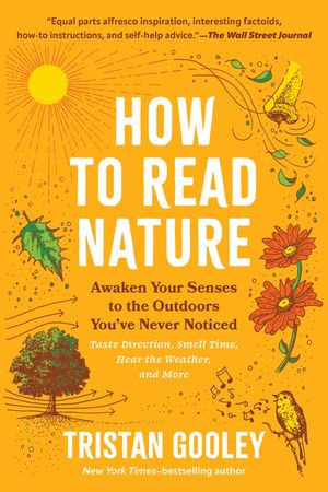 How to Read Nature: Awaken Your Senses to the Outdoors You've Never Noticed image number 0