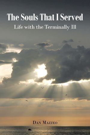 The Souls That I Served: Life with the Terminally Ill image number 0