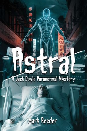 Astral: A Jack Doyle Paranormal Mystery image number 0