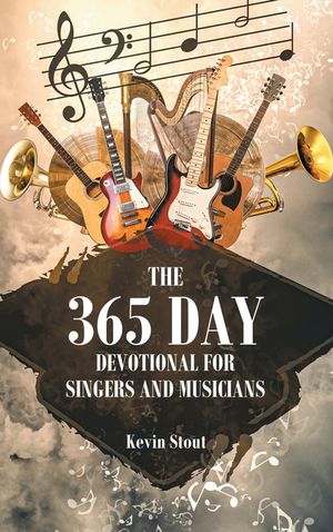 The 365 Day Devotional For Singers And Musicians image number 0