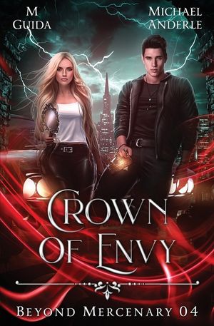 Crown of Envy: Beyond Mercenary Book 4 image number 0
