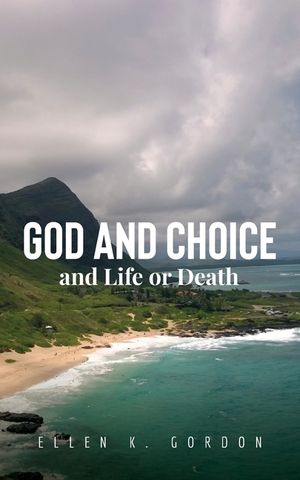 God and Choice and Life or Death image number 0