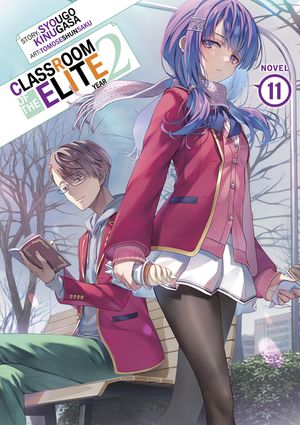 Classroom of the Elite: Year 2 (Light Novel) Vol. 11 image number 0
