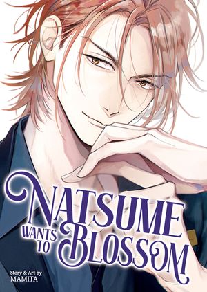 Natsume Wants to Blossom [Natsume Wants Book 2] image number 0