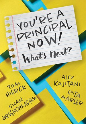 You're a Principal Now! What's Next?: (A Principal's Guide to Confident Leadership) image number 0