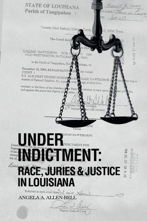 Under Indictment, Race, Juries & Justice in Louisiana image number 0