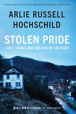 Stolen Pride: Loss, Shame, and the Rise of the Right image number 0