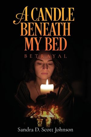 A Candle Beneath My Bed: Betrayal image number 0