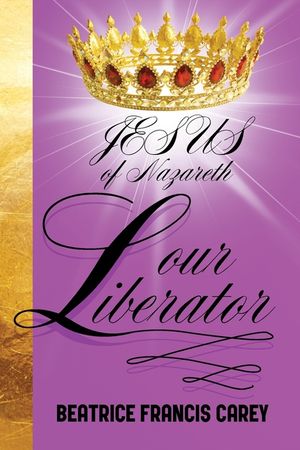 Jesus of Nazareth Our Liberator image number 0