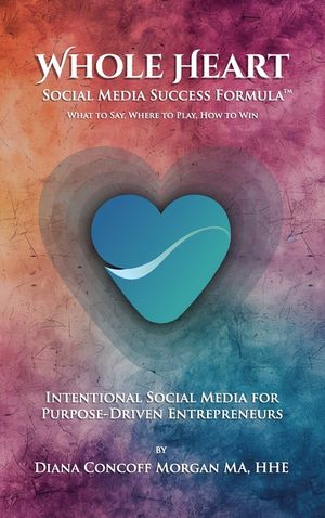 Whole Heart Social Media Success Formula(TM) image number 0