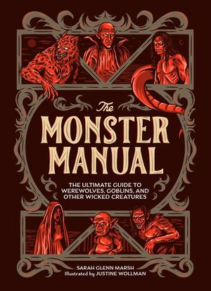 The Monster Manual: The Ultimate Guide to Werewolves, Goblins, and Other Wicked Creatures image number 0