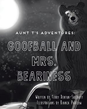 Aunt T's Adventures: Goofball and Mrs. Beariness image number 0