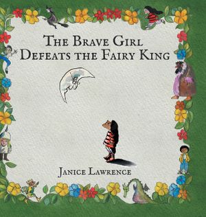 The Brave Girl Defeats the Fairy King: A Brave Girl Adventure About Never Giving Up image number 0