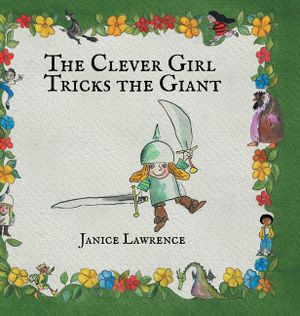 The Clever Girl Tricks the Giant: A Clever Girl Adventure About Standing Up to Bullies image number 0