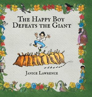 The Happy Boy Defeats the Giant: A Happy Boy Adventure About the Power of Good Deeds image number 0
