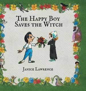 The Happy Boy Saves the Witch: A Happy Boy Adventure About the Power of Love image number 0