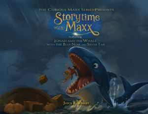 The Curious Maxx Series - Presents StoryTime with Maxx: Featuring Jonah and the Whale with the Blue Nose and Silver Tail image number 0