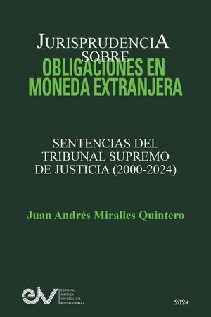 JURISPRUDENCIA SOBRE OBLIGACIONES EN MONEDA EXTRANJERA. Sentencias del TRibunal Supremo de Justicia 2000-2024 image number 0