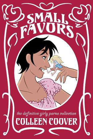 Small Favors: The Definitive Girly Porno Collection New Edition image number 0