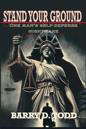 Stand Your Ground: One Man's Self-Defense Nightmare image number 0