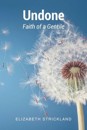 Undone: Faith of a Gentile image number 0