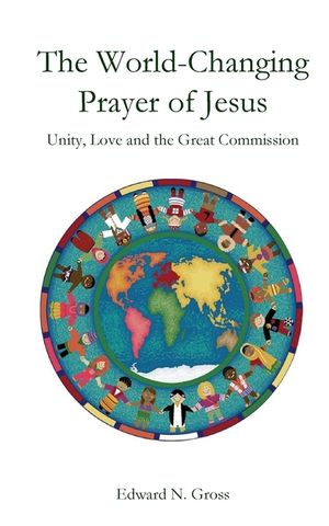 The World-Changing Prayer of Jesus image number 0