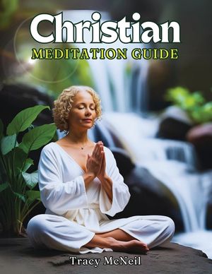 Christian Meditation Guide image number 0