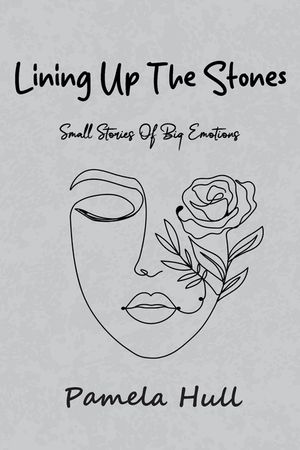 Lining up the Stones: Small Stories of Big Emotions image number 0