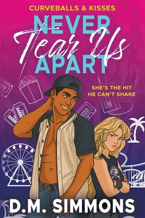 Never Tear Us Apart: An Enemies to Lovers Baseball Romance image number 0