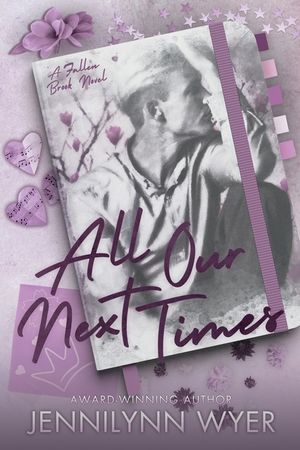 All Our Next Times: A Small Town Friends to Lovers Romance Novel image number 0