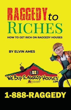 Raggedy to Riches, How To Get Rich On Raggedy Houses image number 0