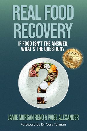 Real Food Recovery: If Food isn't the Answer, What's the Question? image number 0