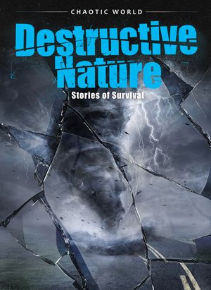 Destructive Nature: Stories of Survival image number 0