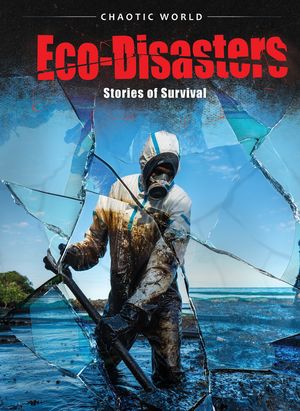 Eco-Disasters: Stories of Survival image number 0