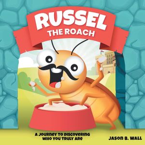 Russell the Roach: A Journey to Discovering Who You Truly Are image number 0